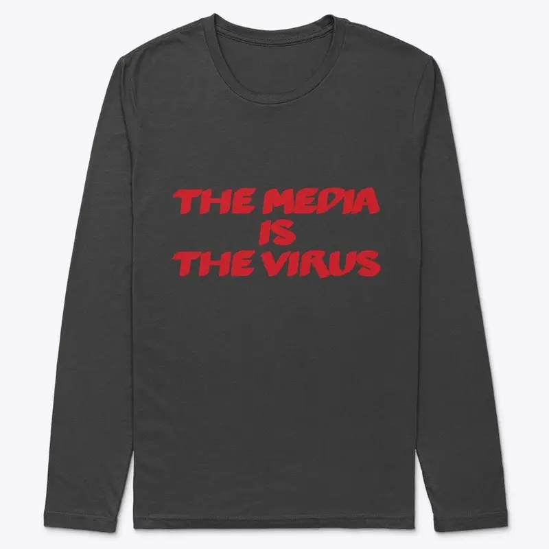 The Media Is The Virus