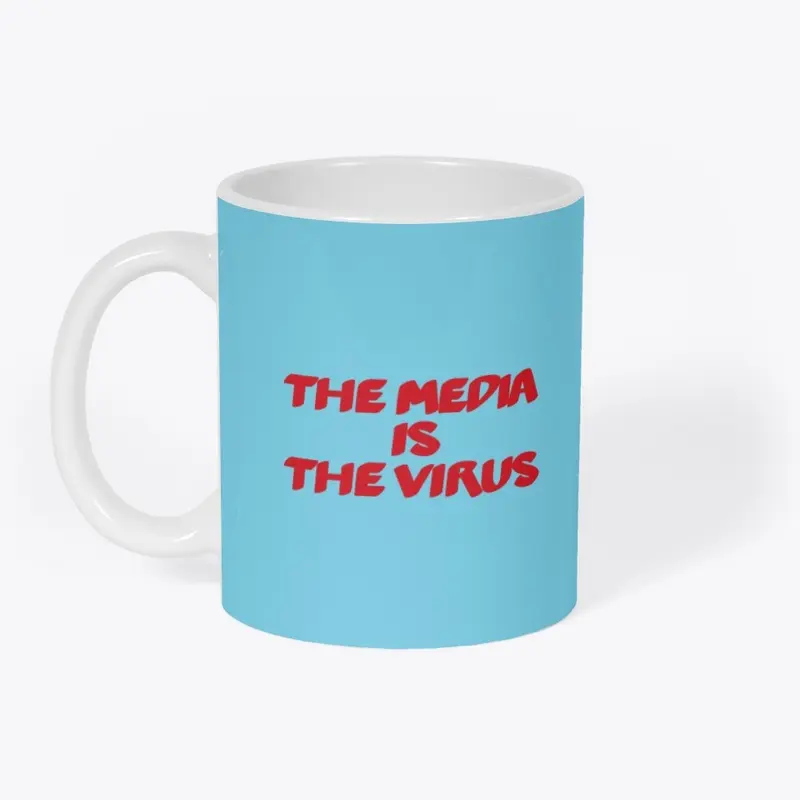 The Media Is The Virus