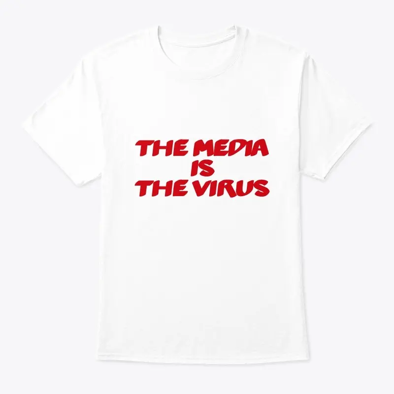 The Media Is The Virus