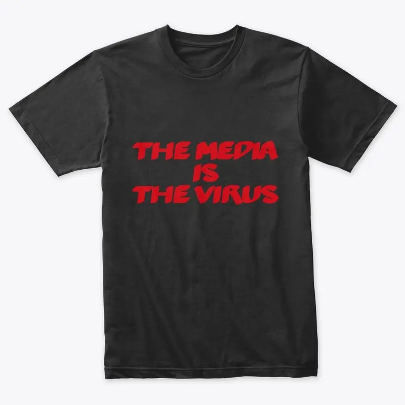 The Media Is The Virus