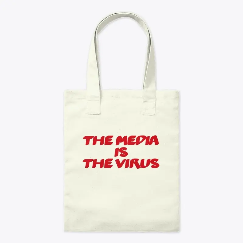 The Media Is The Virus