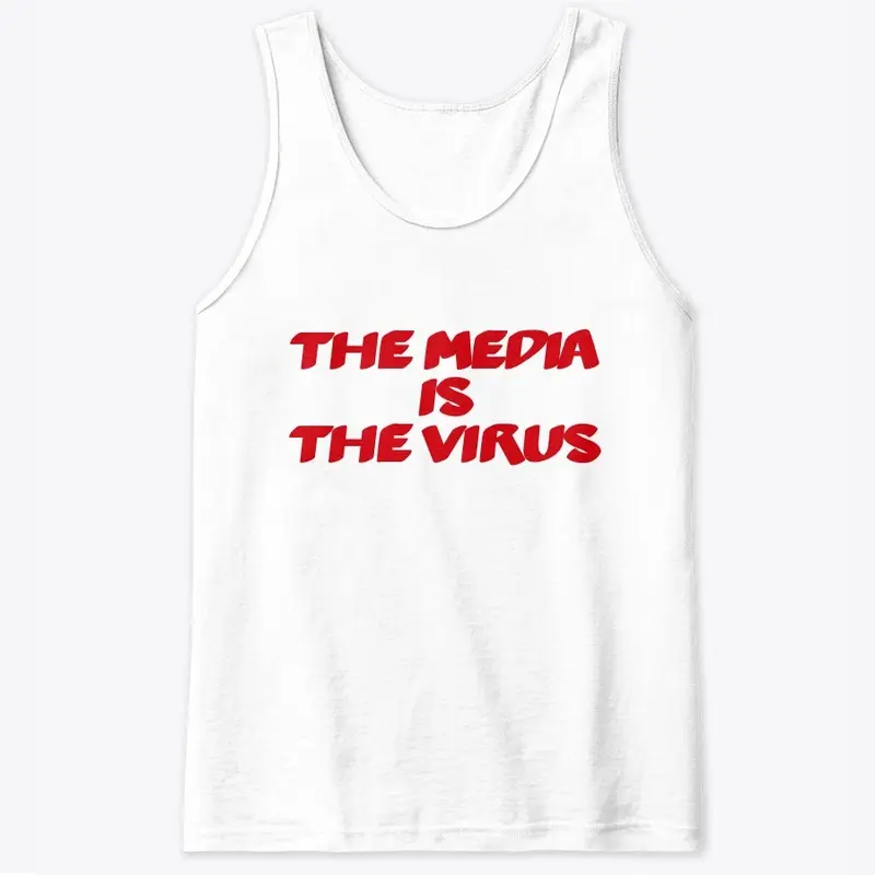 The Media Is The Virus